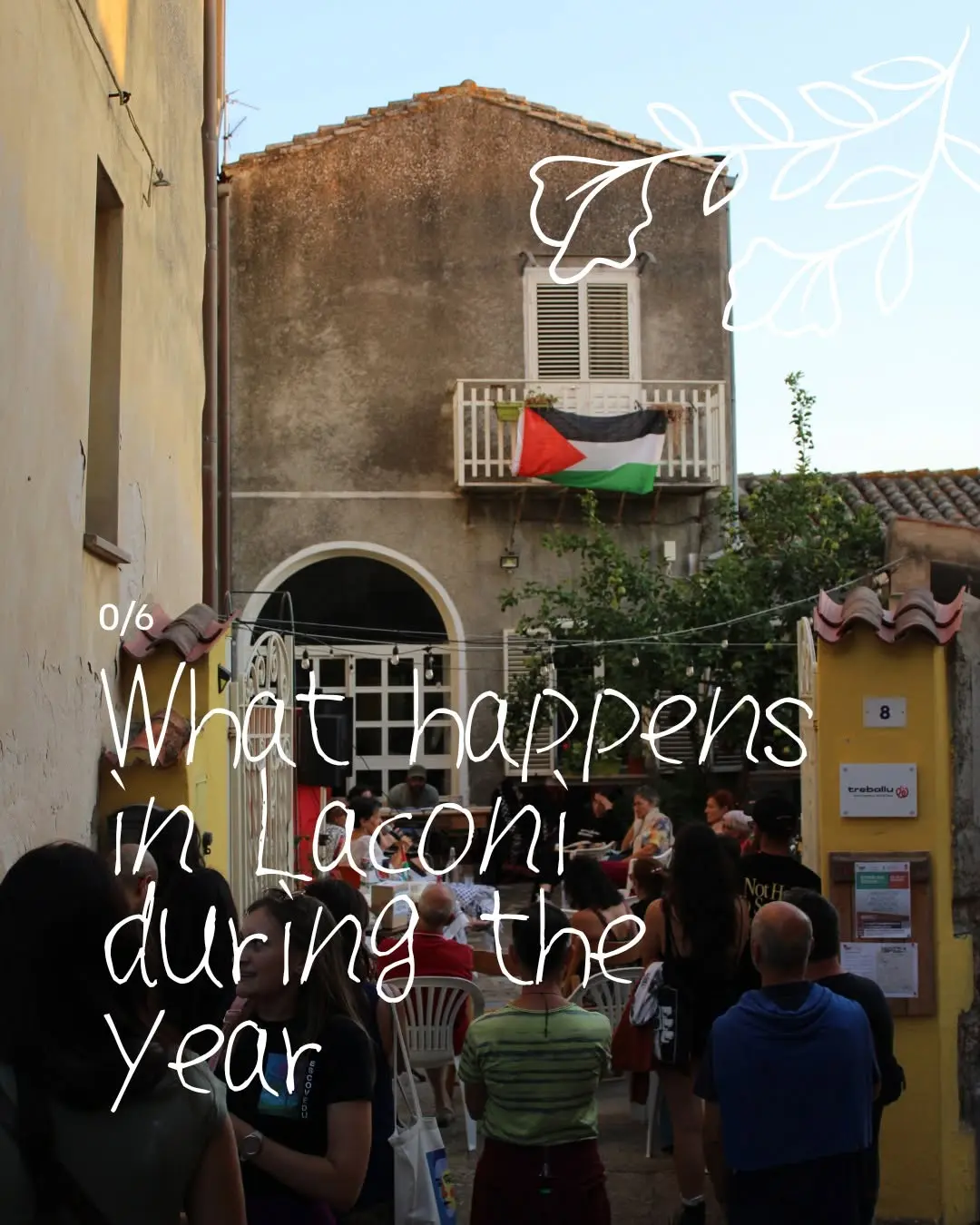 Where there's nothing, everything can be made.

That's where these events start. Music in the alleys, films from far awa